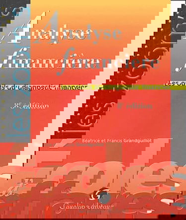 Analyse financière: Les outils du diagnostic financier