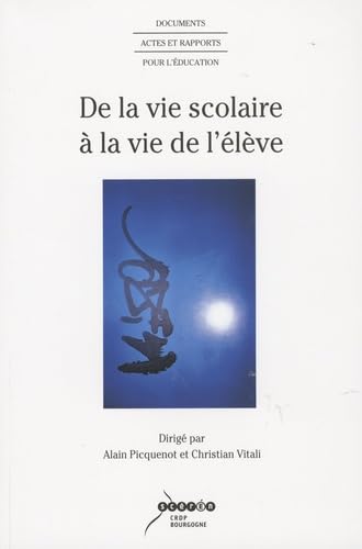 De la vie scolaire à la vie de l'élève