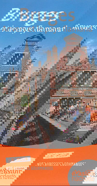 Bruges, Anvers et le pays flamand