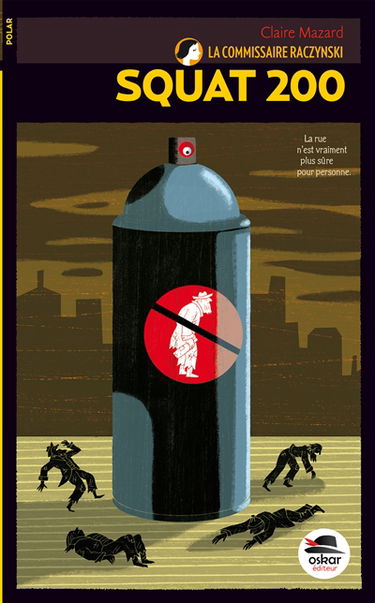 La commissaire Raczynski. Vol. 5. Squat 200