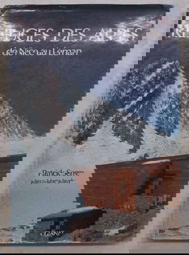 Vers les refuges des Alpes : de Nice au Léman