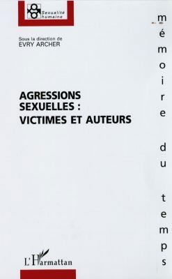 Agressions sexuelles : victimes et auteurs
