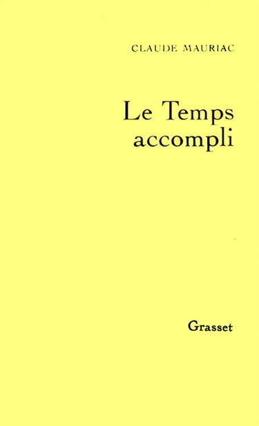 Le Temps accompli. Vol. 1