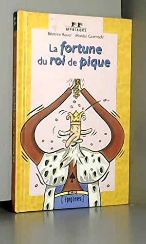La fortune du roi de pique