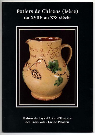 Les potiers de Chirens Isère du XVIIIe au XXe siècle