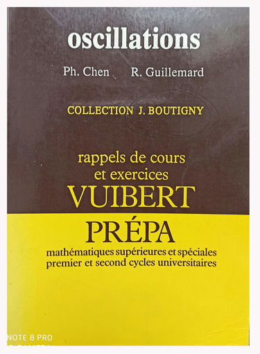 Oscillations : classes de mathématiques supérieures et spéciales, 1er cycle universitaire