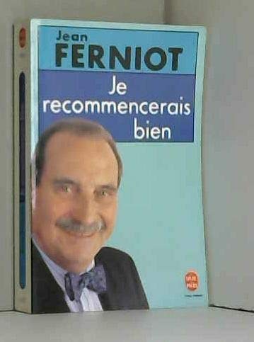 Je recommencerais bien : mémoires