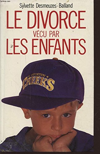 Couverture de Le Divorce Vécu Par Les Enfants