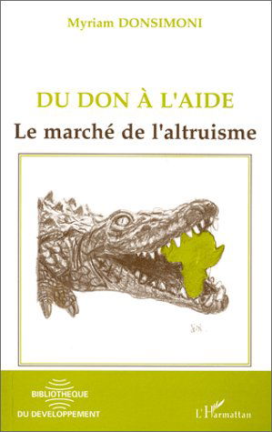 Du don à l'aide : Le Marché de l'altruisme