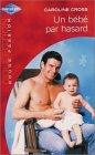 UN BEBE PAR HASARD