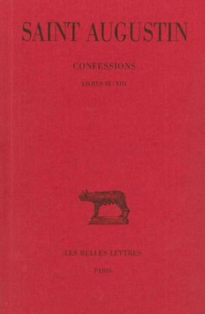 Confessions. Vol. 2. Livres IX-XIII