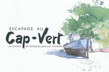 Couverture de Escapade au Cap-Vert : carnet de voyage