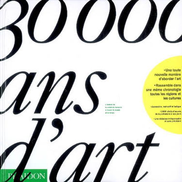 30.000 ans d'art : l'histoire de la créativité humaine à travers le monde et le temps