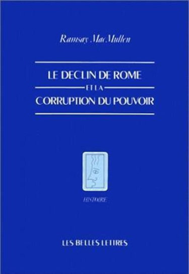 Couverture de Le déclin de Rome et la corruption du pouvoir