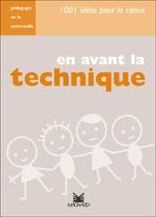 En avant la technique : pédagogie de la maternelle