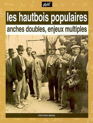 Les hautbois populaires : anches doubles, enjeux multiples