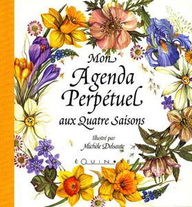 Mon agenda perpétuel : aux quatre saisons