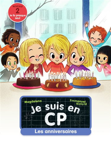 Je suis en CP. Les anniversaires : niveau 2