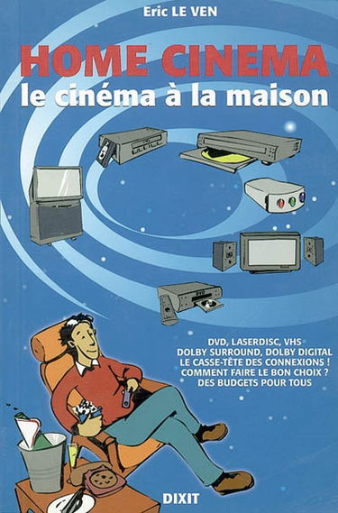 Home cinema, le guide