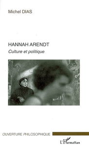 Hannah Arendt : culture et politique