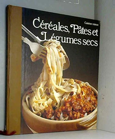 Céréales, pâtes et légumes secs