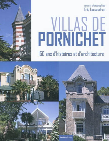 Couverture de Villas de Pornichet : 150 ans d'histoires et d'architecture