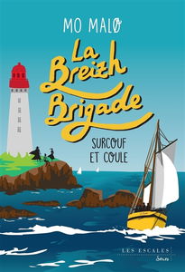 La Breizh brigade. Vol. 5. Surcouf et coule