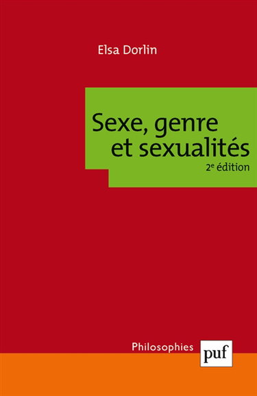 Couverture de Sexe, genre et sexualités : introduction à la philosophie féministe par Elsa Dorlin