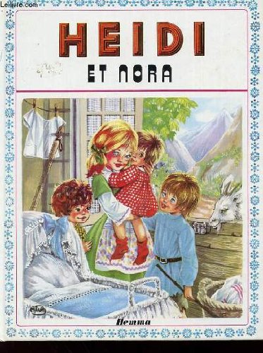 Couverture de Heidi et nora par Johanna Spyri