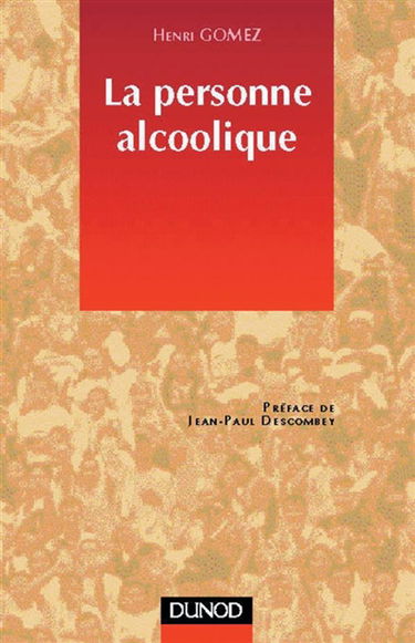 La personne alcoolique : comprendre le système-alcool