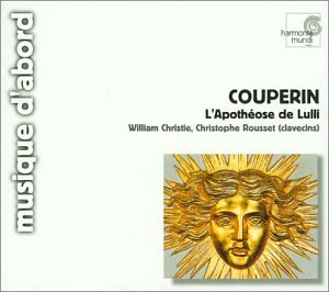 Couverture de Couperin - L'Apothéose de Lulli / Christie, Rousset (coll. musique d'abord)