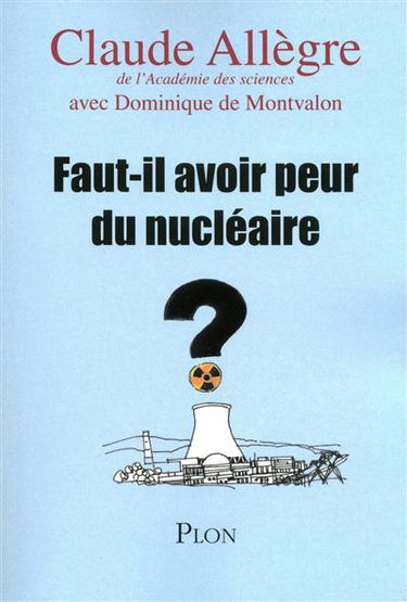 Faut-il avoir peur du nucléaire ?