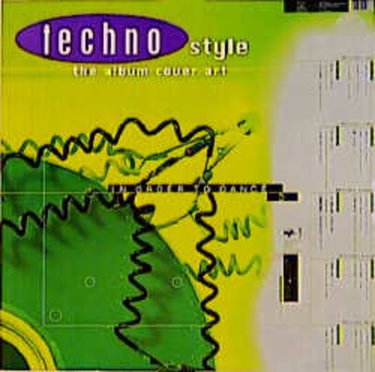 Couverture de Techno Style: Music, Graphics, Fashion and Party Culture of the Techo Movement