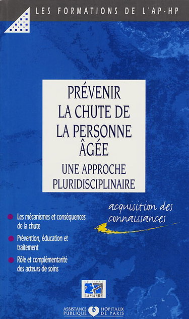Prévenir la chute de la personne âgée : une approche pluridisciplinaire