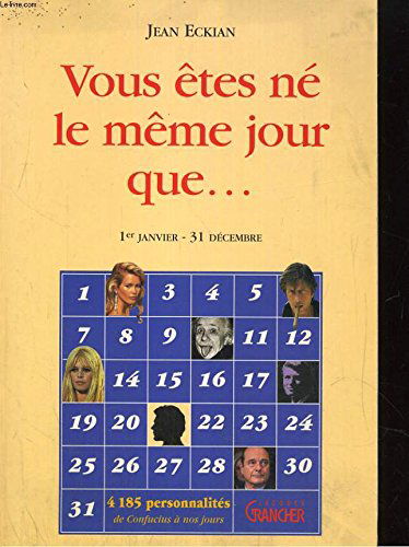 Vous êtes né(e) le même jour que...