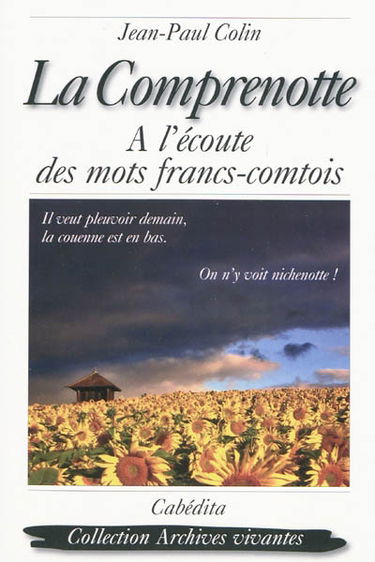 La comprenotte : à l'écoute des mots francs-comtois