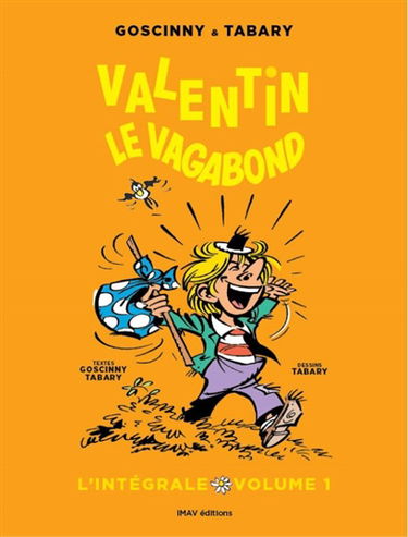 Valentin le vagabond : l'intégrale. Vol. 1