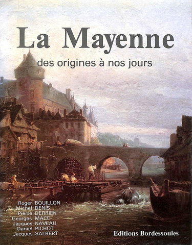 Couverture de La Mayenne : des origines à nos jours