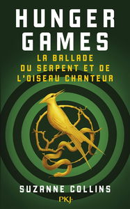 Hunger games. La ballade du serpent et de l'oiseau chanteur