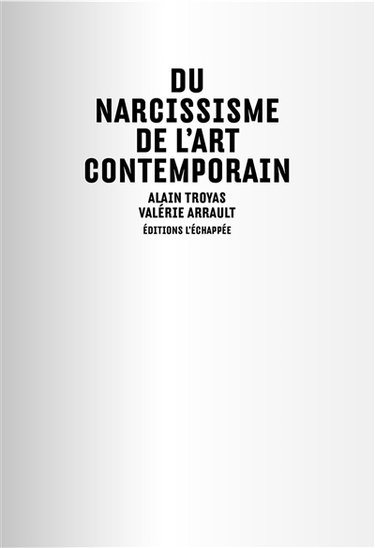 Couverture de Du narcissisme de l'art contemporain
