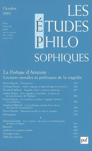Etudes philosophiques (Les), n° 4 (2003). La Poétique d'Aristote : lectures morales et politiques de la tragédie