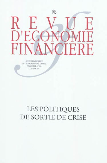 Revue d'économie financière, n° 103. Les politiques de sortie de crise