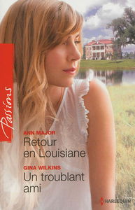 Retour en Louisiane. Un troublant ami