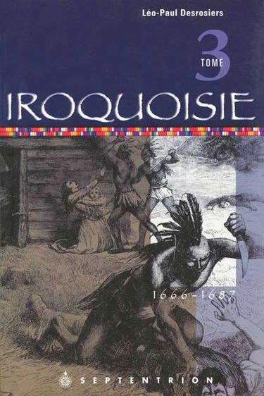 Iroquoisie, t. 03