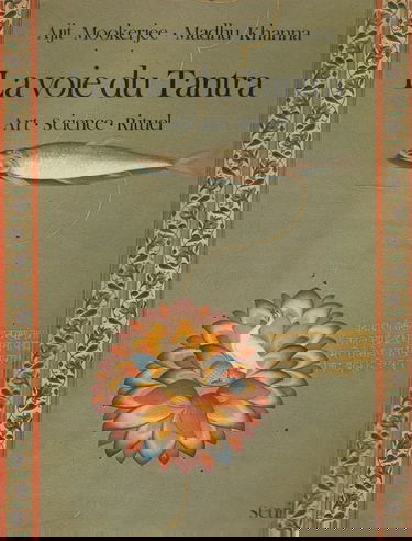 La Voie du tantra : Art, Science, rituels