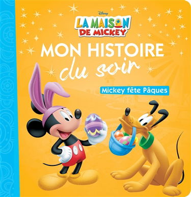 La maison de Mickey : Mickey fête Pâques