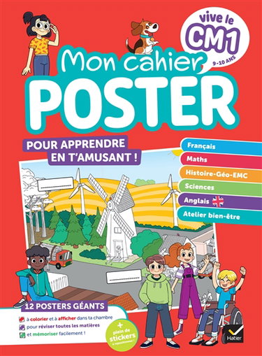 Vive le CM1, 8-9 ans : mon cahier poster : pour apprendre en t'amusant !