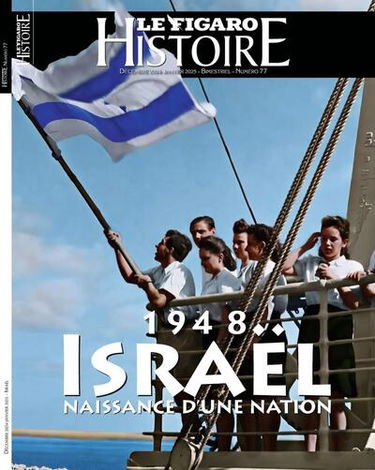 Le Figaro histoire, n° 77. 1948, Israël : naissance d'une nation