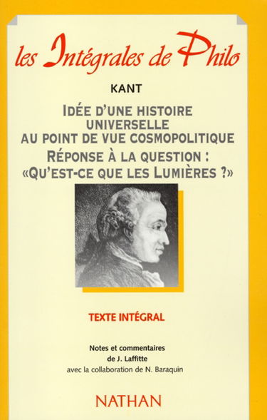 Idée d'une histoire universelle au point de vue cosmopolitique. Réponse à la question : Qu'est-ce que les Lumières ?