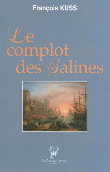 Le complot des salines